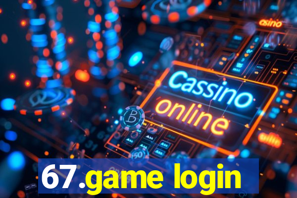 67.game login